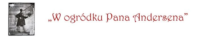 W ogródku Pana Andersena - uroczyste rozwiązanie konkursu